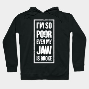 Funny Broken Jaw Get Well Soon Gift Hoodie